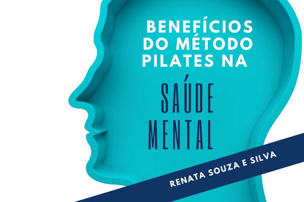 Benefícios do Método Pilates na Saúde Mental
